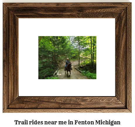 trail rides near me in Fenton, Michigan